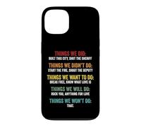 Things We Did Didn't Want Will Won't Do Song Retro Vintage Case for iPhone 13