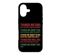 Things We Did Didn't Want Will Won't Do Song Retro Vintage Case for iPhone 17