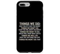 Things We Did Didn't Want Will Won't Shirt Vintage Retro Case for iPhone 7 Plus/8 Plus