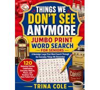 THINGS WE DON'T SEE ANYMORE: Jumbo Print Word Search for Seniors: A Nostalgic Large Print Word Search Through the Everyday Things We Remember
