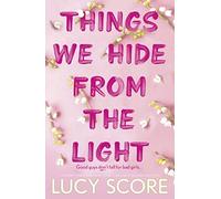 Things We Hide From The Light: the unforgettable sequel to global bestseller Th