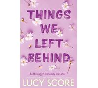Things We Left Behind: the heart-pounding new book from the bestselling author of Things We Never Got Over (Knockemout Series)