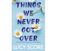 THINGS WE NEVER GOT OVER By SCORE, LUCY (Paperback) (9781399713740)