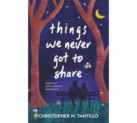things we never got to share: 3 (things never said)