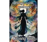 Things with wings coloring book, fairy coloring book, Angel coloring book, butterfly coloring book, adult coloring book, teen color book, dragon ... book, owl color book, whimsical color pages