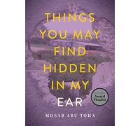 Things You May Find Hidden in My Ear