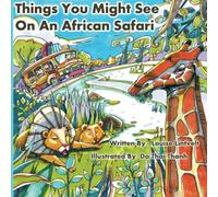 Things You Might See On An African Safari