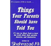 Things Your Parents Should Have Told You