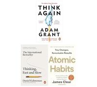 Think Again, Atomic Habits and Thinking, Fast and Slow 3 Books Collection Set