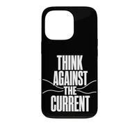 THINK AGAINST THE CURRENT Independent Thought Contrarian Case for iPhone 13 Pro