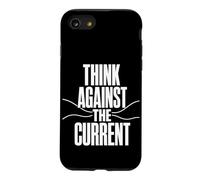 THINK AGAINST THE CURRENT Independent Thought Contrarian Case for iPhone SE (2020) / 7/8