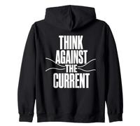 THINK AGAINST THE CURRENT Independent Thought Contrarian Zip Hoodie