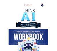 Think AI - Series 1: What Is AI and How Does It Think? | Workbook