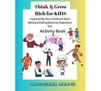 Think and Grow Rich for Kids: Activity Book