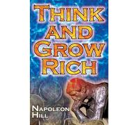 Think and Grow Rich (Megalodon Financial Success Series): Napoleon Hill's Ultimate Guide to Success, Original and Unaltered; the Bestselling Financial Guide of All Time (2)
