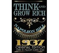 Think and Grow Rich - Original Edition