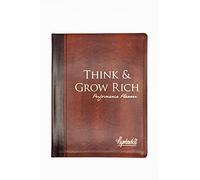 Think and Grow Rich Performance Planner (An Official Publication of the Napoleon Hill Foundation)
