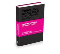 Think and Grow Rich: The Original Classic (Capstone Classics)