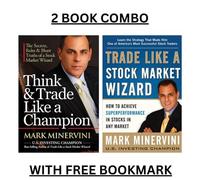 Think and trade like a champion + Trade Like a Stock Market Wizard by Mark Minervini