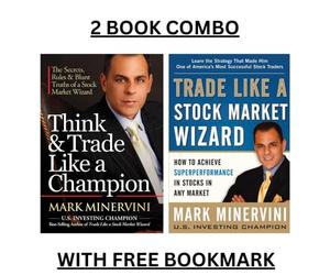 Think and trade like a champion + Trade Like a Stock Market Wizard by Mark Minervini