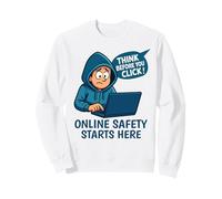 Think Before You Click - Cybersecurity Awareness Sweatshirt