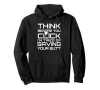 Think Before You Click Cybersecurity IT Tech Support Pullover Hoodie