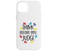 Think Before You Judge Autism Awareness Jigsaw Puzzle Pieces Case for iPhone 14 Plus