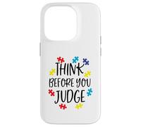 Think Before You Judge Autism Awareness Jigsaw Puzzle Pieces Case for iPhone 14 Pro