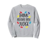Think Before You Judge Autism Awareness Jigsaw Puzzle Pieces Sweatshirt