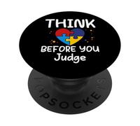 Think Before You Judge Women Men Kids shirt Tshirt funny Tee PopSockets Adhesive PopGrip