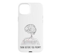 Think Before You Prompt AI Engineer Case for iPhone 15 Plus