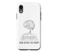 Think Before You Prompt AI Engineer Case for iPhone XR