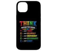 THINK Before You Speak Teacher Kindness Case for iPhone 14 Plus