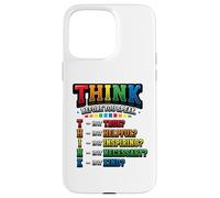 THINK Before You Speak Teacher Kindness Case for iPhone 15 Pro Max