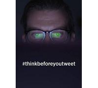 Think Before You Tweet