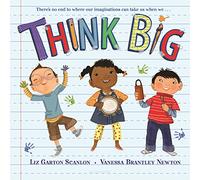 Think Big: A Back-To-School Book