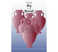 Think Big, Act Small: Working at Collaborative Ministry through Parish Pastoral Councils