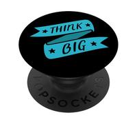 Think Big Empowering Motivational PopSockets Adhesive PopGrip