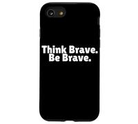 Think Brave Be Brave is Positive Leader is a Self Starter Case for iPhone SE (2020) / 7/8