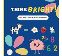 Think Bright!: Logic Workbook for Preschoolers ages 3-6
