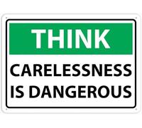Think Carelessness Is Dangerous Heavy Duty Warning Metal Sign Tin Signs Aluminum Plaque for Outdoors Use Yard Farm Fence Home Wall Decor 8x12 inch