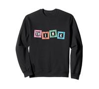 Think Chemical Reactions Sweatshirt