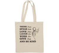 Think Deeply Speak Gently Love Much Laugh Much Give Freely And Be Kind Natural Cotton Tote Bag White