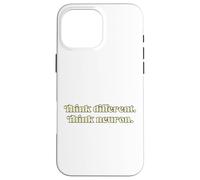 Think different. Think neuron. Case for iPhone 16 Pro Max