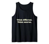 Think Different. Think Neuron. Tank Top