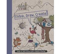 Think, Draw, Create!