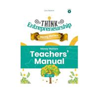 Think Entrepreneurship for Kids Series 4: Money Matters - Basics of Finance and Money Management | Teachers Manual