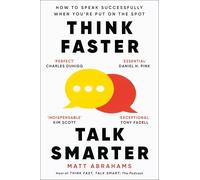 Think Faster, Talk Smarter
