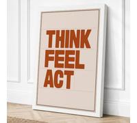 Think Feel Act Typography Canvas Wall Art Print 18x12 Inch