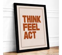 Think Feel Act Typography Framed Wall Art Print A4 (29.7×21cm) Black, Wall Decor for Living Room, Bedroom, Office & Home, Ready to Hang, Art Gift